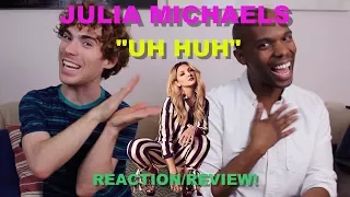 julia michaels uh huh reaction review