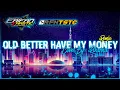 Download Lagu Dj Old Better Have My Money || Tik Tok || Erifanthastic ft Rihanna || Angklung Slow Bass || [BBSMW]