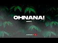 Download Lagu OHNANA! (Remix) 🎧🇦🇷  DJ Patamix