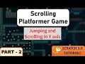 How to make a Scrolling Platformer Game - Part 2 Scratch 3 0 Tutorial Just Finished Coding