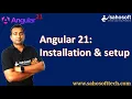 Angular 21 Installation and setup Angular 21 Installation Angular 21 Tutorials in Hindi