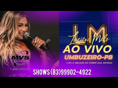 Download MP3 LUCIENE MELO AO VIVO EM UMBUZEIRO - PB COM O MELHOR DO FORRÓ DAS ANTIGAS