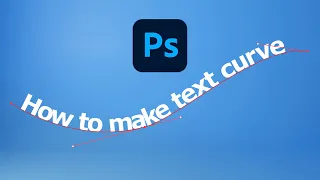 How to make curved text in Photoshop