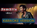Download Lagu KARAOKE! Sembilu - Ella (Rockchestra Version) No Vocal