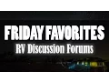Friday Favorites - All Your Questions Answered on RV Forums