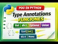 POO en Python Type Annotations en funciones list dict Optional y Union
