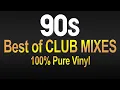Download Lagu 90s BEST OF CLUB MIXES | 100% pure vinyl