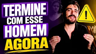TERMINE COM ESSE HOMEM AGORA