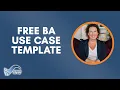 Free Use Case Template for Software Requirements Business Analysts Template