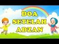 Lagu Doa Setelah Adzan Arab - Latin Dan Artinya