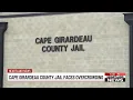Cape Girardeau County Jail faces overcrowding