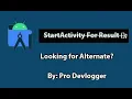 StartActivityforResult is Deprecated in Android Studio Use alternate