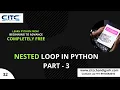 Nested Loop in python Part-2 Tutorials Nested loop concept in python Part-32