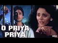 O priya priya💓DIL❣️Sad Love🎶 Anuradha Paudwal, Suresh wadkar, Sameer #bollywoodsadsongs
