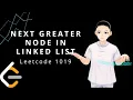 Leetcode 1019 - Next Greater Node In Linked List JAVA Solution Explained