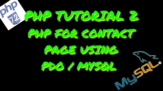 PHP TUTORIAL 2 Using MySql to get info to and from a contact form