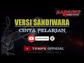 Lagu KARAOKE CINTA PELARIAN VERSI SANDIWARA