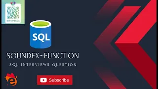 Soundex Function In SQL Interview Questions