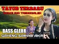 Download Lagu TAYUB TERBARU, WENGI ING TRENGGALEK, BASS GLER GAYENG SAMPAI AKIR