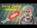 Brainy Quotes - Aristotle