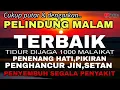 Al Quran Merdu Pengantar Tidur, Penenang Hati \u0026 Pikiran, Pelindung Dari Jin \u0026 Setan