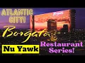 Atlantic City A NEW SERIES The Restaurants of Atlantic City Borgata Hotel Casino