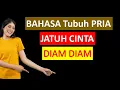Download Lagu Bahasa Tubuh Pria Jatuh Cinta Diam Diam