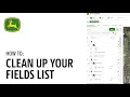 How To Clean Up Your Fields List in Land John Deere Operations Center