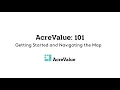 AcreValue 101 Getting Started and Navigating the Map
