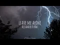 Download Lagu Alexander Rybak - Leave Me Alone (lyrics)