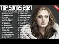 Download Lagu TOP Lagu barat Terbaru dan Terpopuler Pop Terbaik 2021 Paling enak di dengar Saat ini 2021