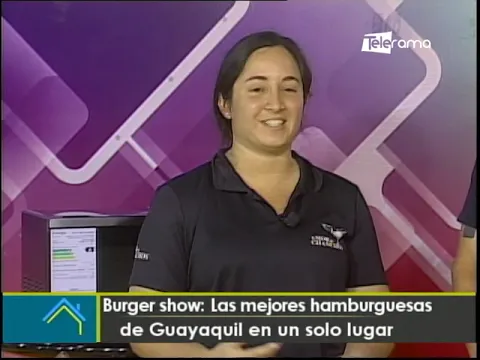 Burguer Show: Las mejores hamburguesas de Guayaquil en un solo lugar
