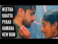 Download Lagu New BGM - Meetha Khatta Pyaar Hamara | Ep 44, 39