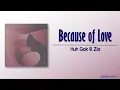 Huh Gak & Zia - Because of Love (사랑을 하기는 했나 봐) [Rom|Eng Lyric]