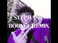 ⁠Nafeeisboujee - Stephanie (BOUNCE REMIX) [PROD VIP]