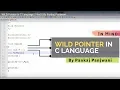 WILD Pointer in C Language Hindi By Pankaj Panjwani