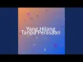 Download Lagu Yang Hilang Tanpa Perasaan