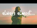 Download Lagu Rosie Darling - Always Almost (Lyrics)