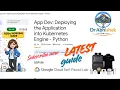 App Dev Deploying the Application into Kubernetes Engine - Python Jan 2026