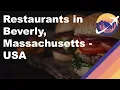 Restaurants in Beverly Massachusetts - USA