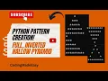 Awesome Pattern Programs in Python Pyramid Pattern Pattern Tutorial Hallow Pattern