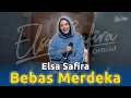Lagu Elsa Safira - Bebas Merdeka (Cover Live Music )