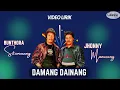 Download Lagu Jhonny Manurung \u0026 Bunthora Situmorang - Damang Dainang (Video Lirik)