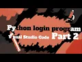 Visual Studio Code Python user password login program part 2 Tutorial 2 San Ideas