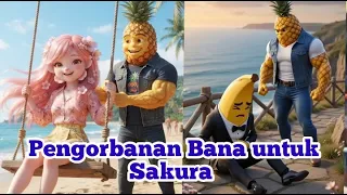 Pengorbanan Bana demi sakura