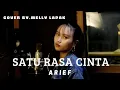 Lagu Satu Rasa Cinta _ Arief (Cover by. Melly Lapak)