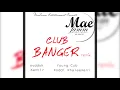 CLUB BANGER- Official Remix ft SYDDOH ,ZEEFU, XANTIR & KODDI KHALEEMANI