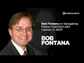Bob Fontana on Navigating Market Optimism and Caution in 2024