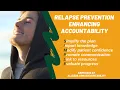 Relapse Prevention and Accountability in Addiction Recovery