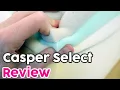 Casper Select Review - Costco s Casper Mattress Tested